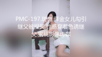 J淫荡痴女姐妹口交、性爱、强制榨精，剧情长片，时间暂停后脱下工人的裤子轮流吃他的肉棒